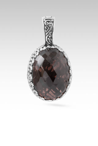Knows All My Needs Pendant™ in Smoky Quartz